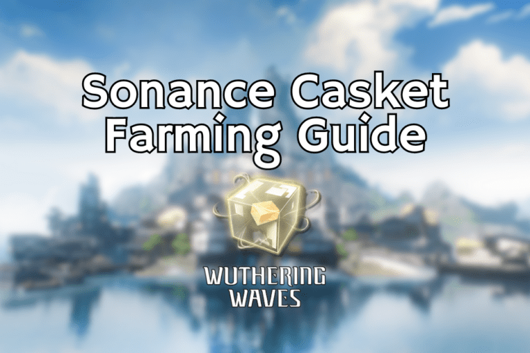 Best Sonance Casket Farming Guide banner