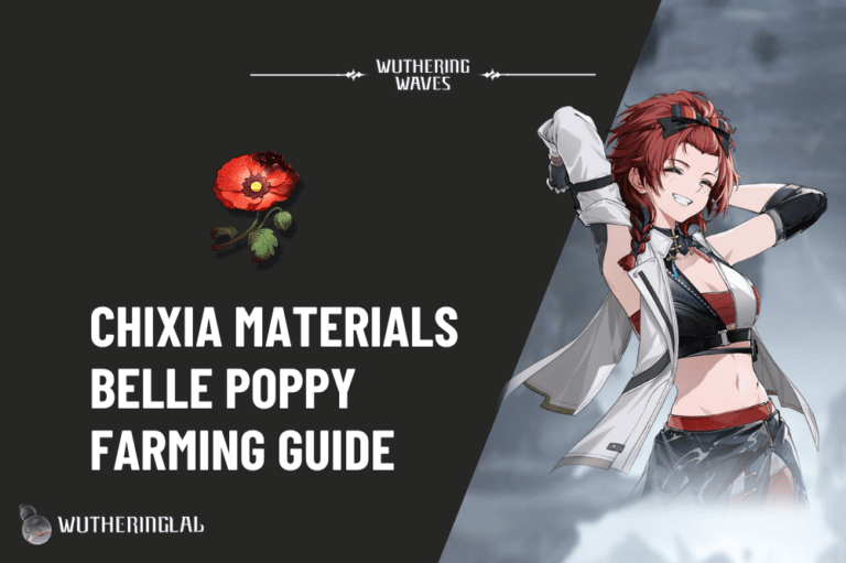Chixia Material (Belle Poppy) Farming Guide - Wuthering Waves
