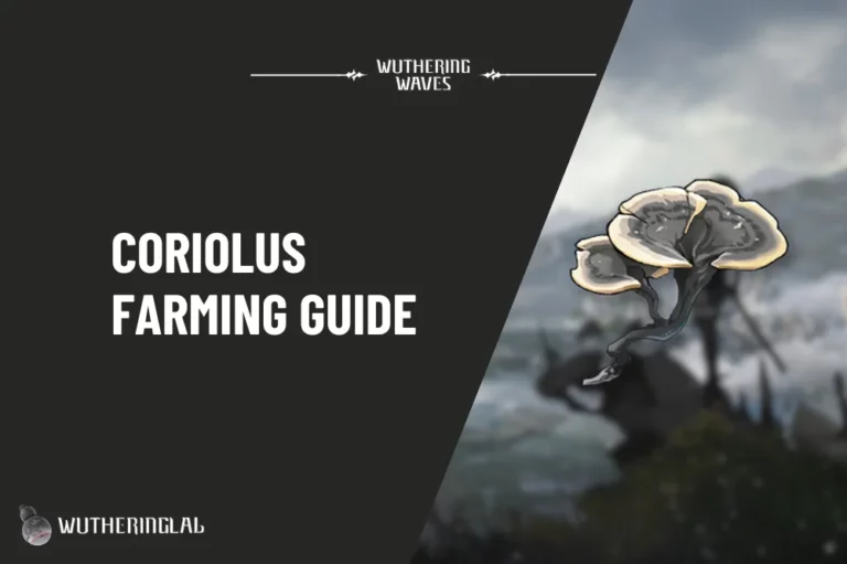 Yinlin Material: Coriolus Routes & Farming Guide - Wutheringlab